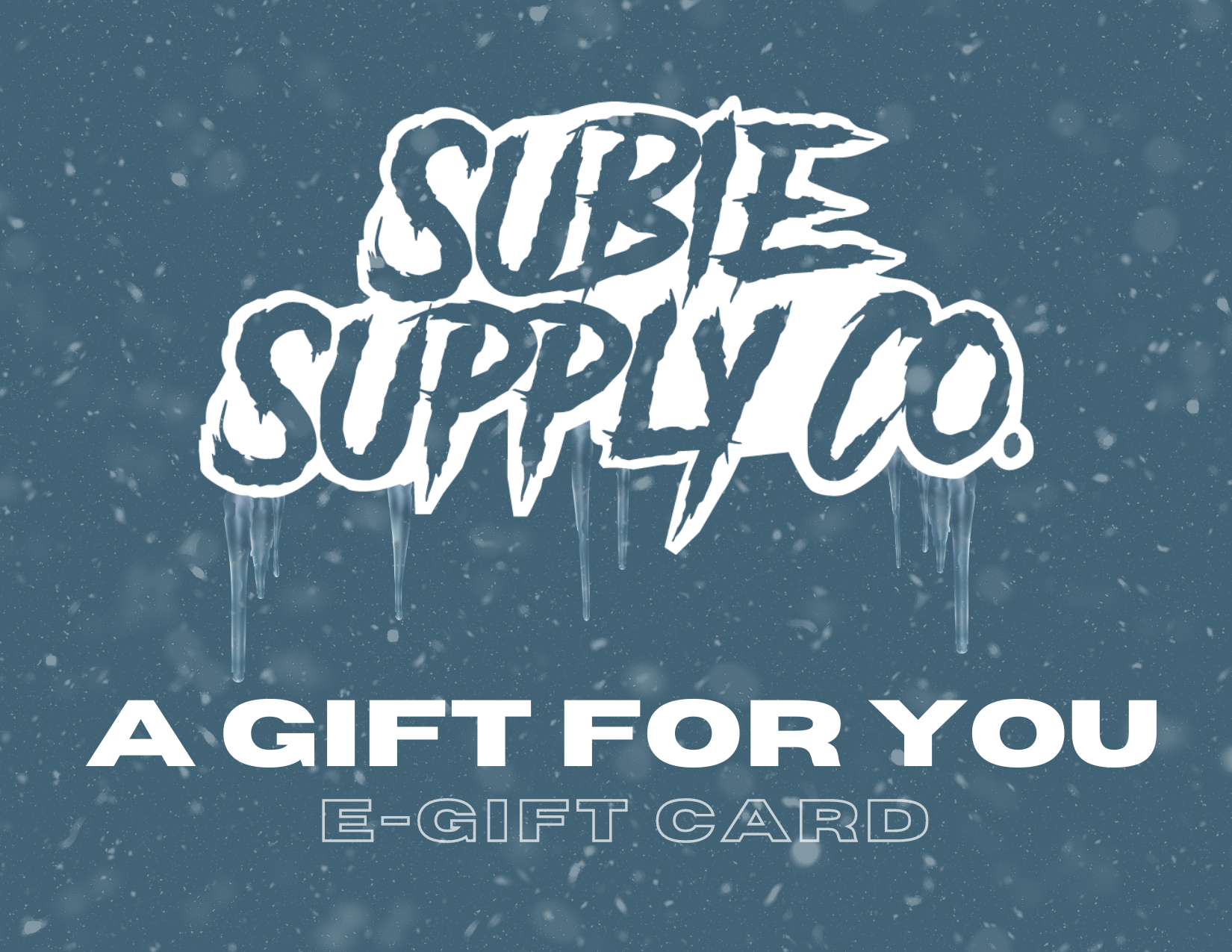 SUBIE SUPPLY CO. E-GIFT CARD